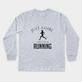 Just a girl who loves Running Kids Long Sleeve T-Shirt